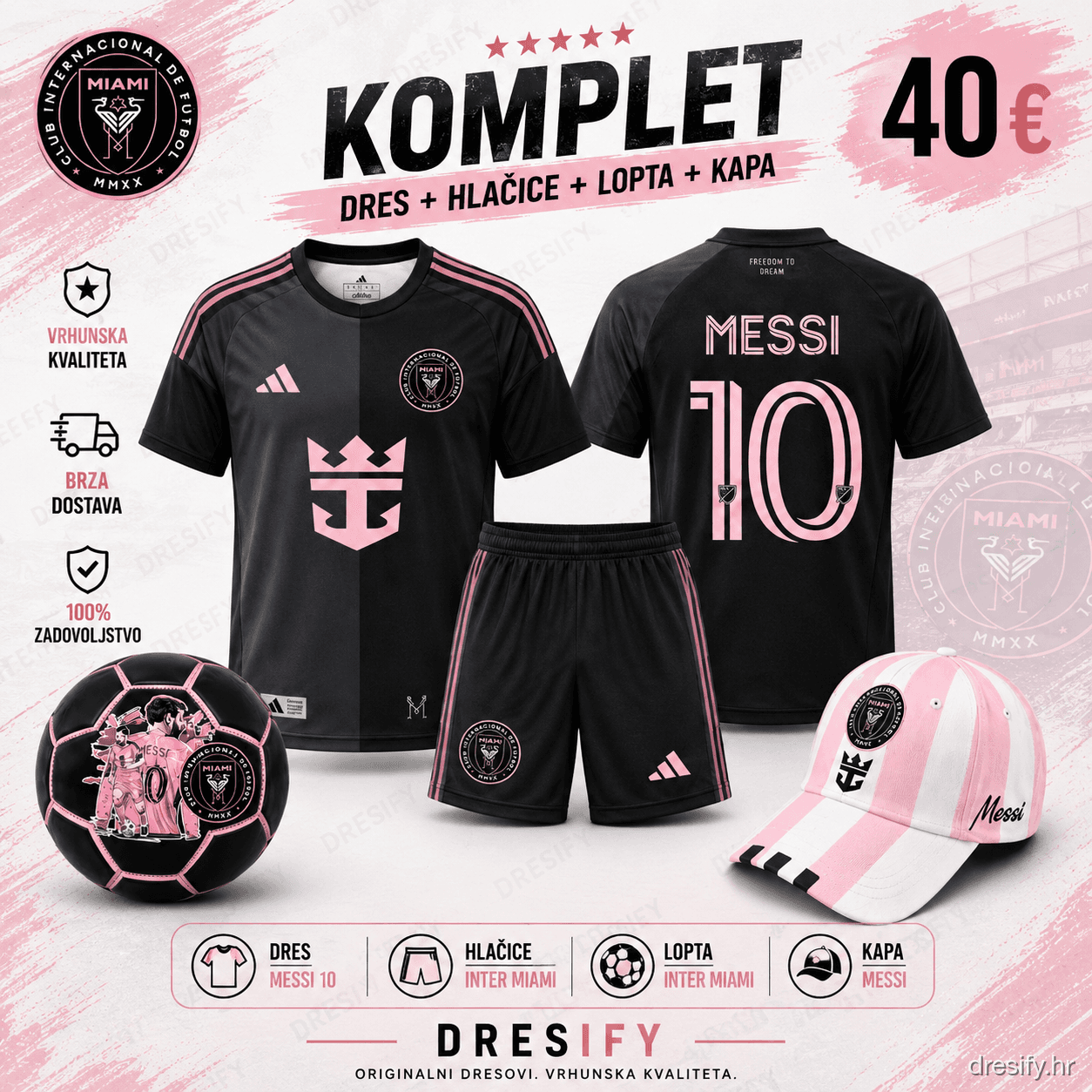 Inter Miami Messi nr10 — komplet (dres + hlačice + lopta + kapa) Inter Miami Messi komplet — dres, hlačice, lopta i kapa